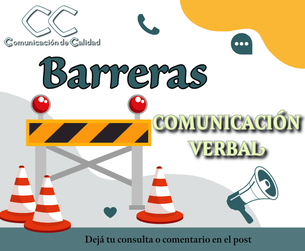 Comunicacion de Calidad - Barreras de la comunicación verbal.