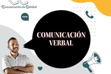Comunicación Verbal - Comunicación de calidad