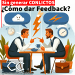 Cómo dar feedback sin generar conflicto: El arte de comunicar de manera efectiva como dar feedback